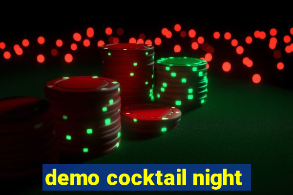 demo cocktail night
